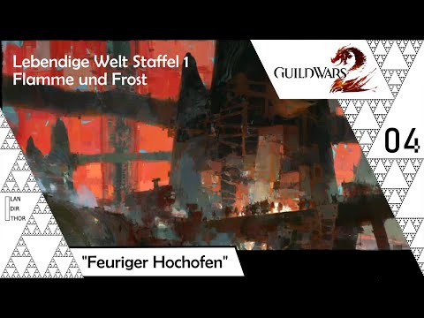Guild Wars 2 {Staffel 1} [1-04] - Feuriger Hochofen