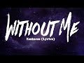 Eminem - Without Me (Lyrics)