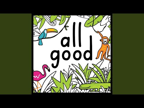 All Good