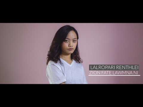 Lalropari Renthlei - Zion Fate Lawmna ni
