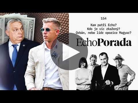 Kde patří Echo? A kdo je víc zkažený — Orbán, nebo Magyar?