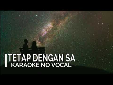 Karaoke No Vocal •||• Tetap Dengan Sa