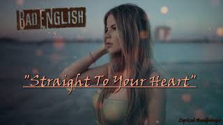 Bad English - Straight To Your Heart (Lyric Video) #badenglish #lyrics #rock #johnwaite