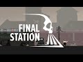 Vidéo de gameplay de The Final Station  PC