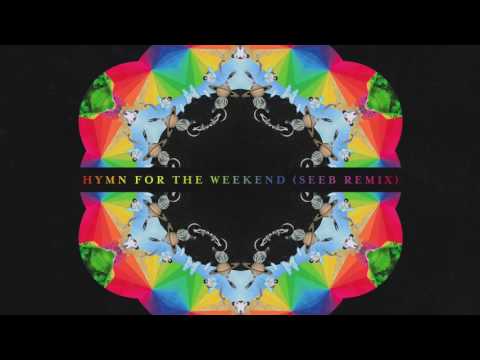 Coldplay - Hymn For The Weekend [Seeb Remix] (Official Audio)