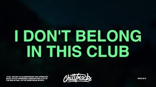 Why Don&#39;t We, Macklemore – I Don&#39;t Belong In This Club (Lyrics)