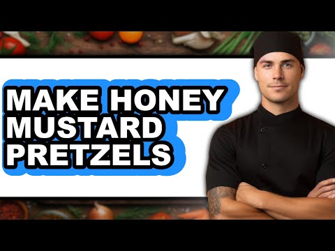 How To Make Honey Mustard Pretzels - Easy Guide