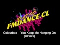 Colourbox -  You Keep Me Hanging On  (Ultimix)
