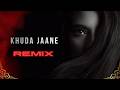 Khuda Jaane KK Shilpa Rao Melodic Progressive Mix Prakash