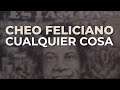 Cheo Feliciano - Cualquier Cosa (Audio Oficial)