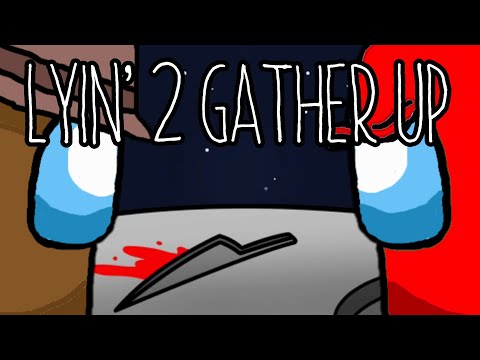 Lyin' 2 Gather Up (@CG5 &@NoahMcKnight )