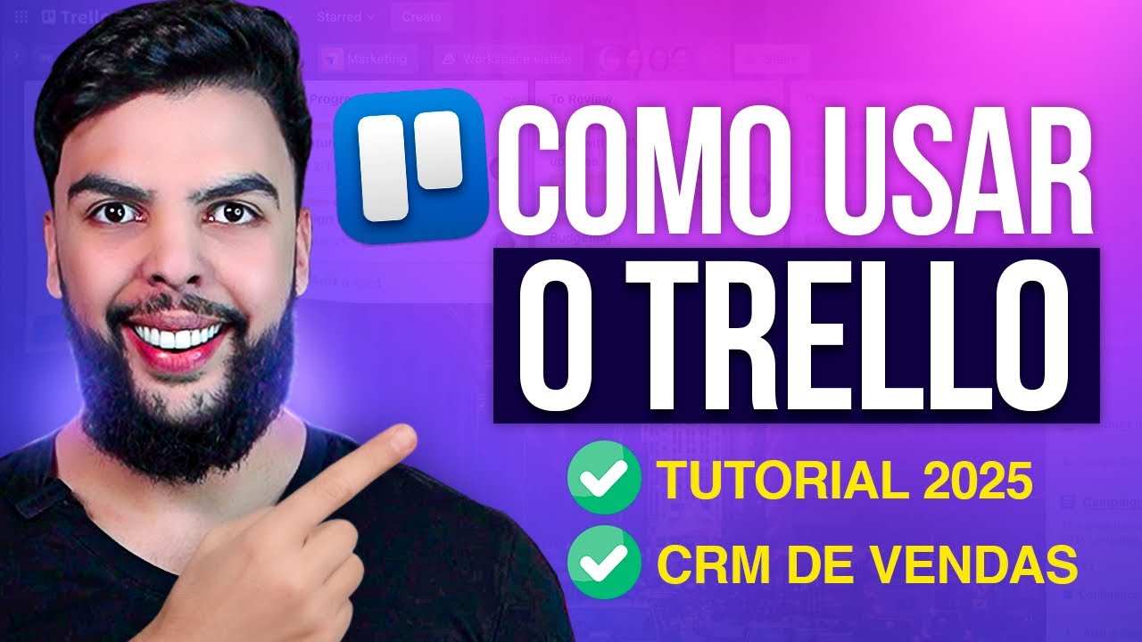 Como Usar o TRELLO como CRM: Super Tutorial para Iniciantes (2024)