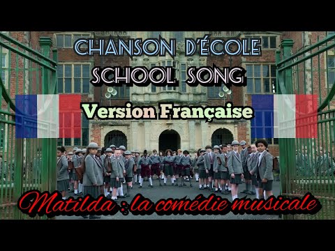Chanson d'école (School Song) de  "Matilda : la comédie musicale" Version Française