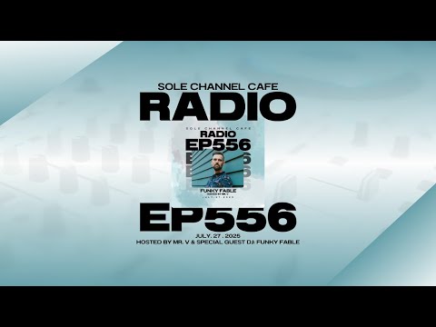 Sole Channel Café Ep. 556 | Mr. V x Funky Fable 🔥 Deep House Vibes, Exclusive Mix & Real Talk!