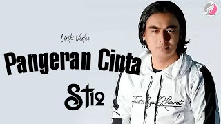 Download lagu St12 - Pangeran Cinta (Lirik) mp3 Download lagu St12 - Pangeran Cinta (Lirik) mp3