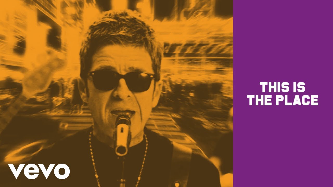 Noel Gallagher’s High Flying Birds — This Is The Place