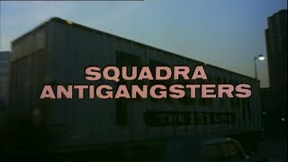 Squadra antigangsters (1979) - Open Credits