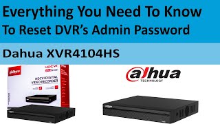 How to Reset Admin Password Without Reset Button Dahua DVR?