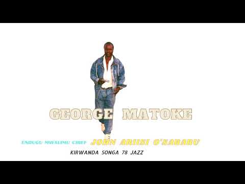 GEORGE MATOKE - ENDUGU MWALIMU CHIEF JOHN ARIISI O'SABABU