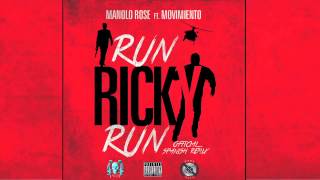 Run ricky Run Spanish remix - @Manolo_rose Ft @MovimientoMusic @narxmusic