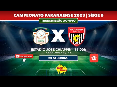 Laranja Mecânica 2x0 Apucarana Sports |AO VIVO| PARANAENSE SÉRIE B 2023