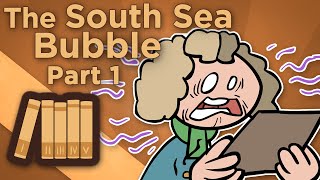 England: South Sea Bubble - The Sharp Mind of John Blunt - Extra History - #1