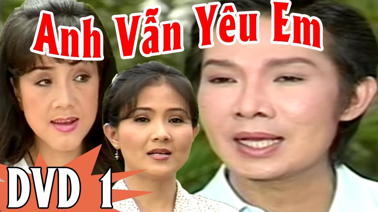 Cải Lương | Anh Vẫn Yêu Em P1 | Cải Lương Xã Hội Hài Hước Mới Hay