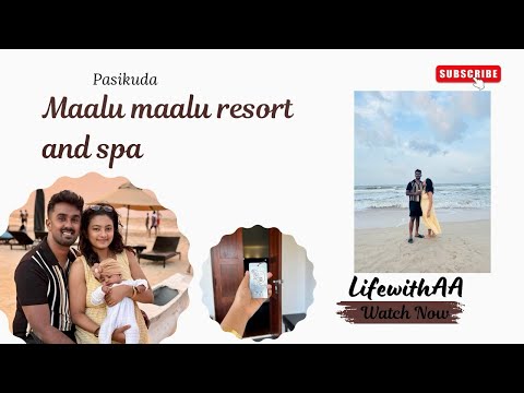 Maalu Maalu Resort And Spa 🏖️ | LifewithAA | Pasikuda📍