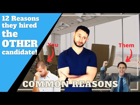 12 Reasons Why They Hired The Other Candidate and Not You - Recruiter Interview Tips
