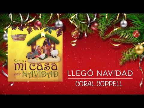 Coral Coppell - Llegó Navidad