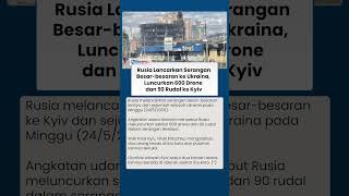 Rusia Lancarkan Serangan Besar-besaran ke Ukraina, Luncurkan 600 Drone dan 90 Rudal ke Kyiv