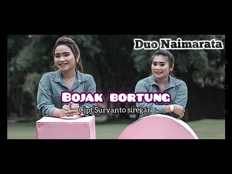 Duo Naimarata - Bojak bortung - Cipt.Suryanto siregar   LAGU BATAK POPULER 2022