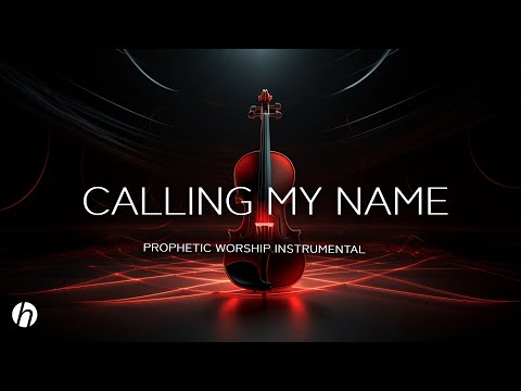CALLING MY NAME / PROPHETIC WORSHIP INSTRUMENTAL / MEDITATION MUSIC/ EBUKA SONGS