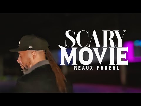 Reaux Fareal - Scary Movie (Official Music Video)