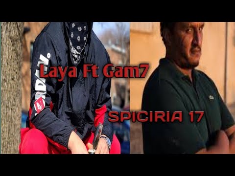 Laya FT ISAM Absy (GAM7) SPICIRIA 17 LYRICS                  @omarlaya  @Gam7