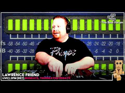 Lawrence Friend - LIVE on The Beat Forum [31/05/2022]