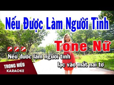 Karaoke Nếu Được Làm Người Tình Tone Nữ Nhạc Sống | Trọng Hiếu