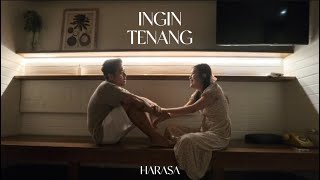 Download lagu Harasa - Ingin Tenang mp3