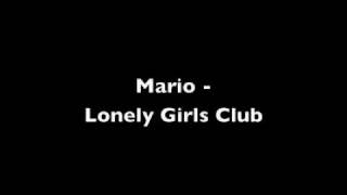 Mario - Lonely Girls Club With Lyrics &amp; Download Link