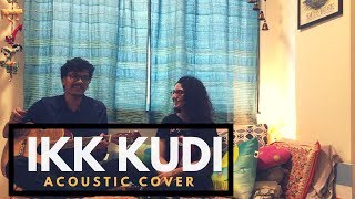 Ikk Kudi (acoustic cover) - Amit Trivedi