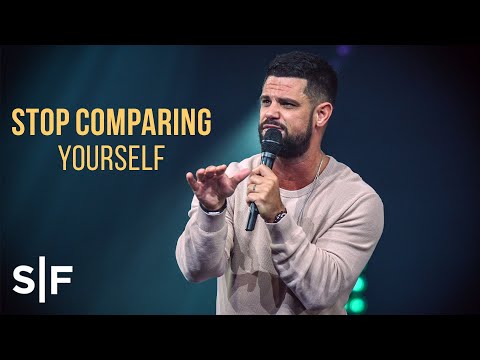 Stop Comparing Yourself | Pastor Steven Furtick