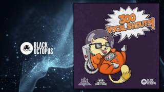Video thumbnail for 300 Vocal Shouts by Ahee & Dome of Doom by Black Octopus Sound