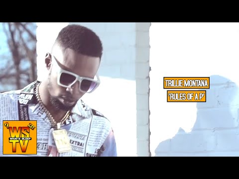 Trillie Montana - Rules Of A P [Official Music Video]