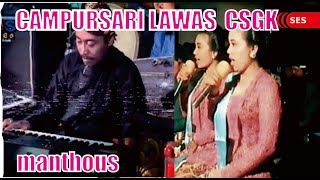 Download lagu MANTHOUS (1996)‼️ CAMPURSARI LAWAS ‼️ CSGK GUNUNG KIDUL mp3