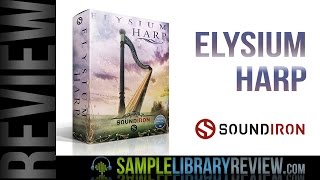 Video thumbnail for Review: Elysium Harp by Soundiron by Sample Library Review
