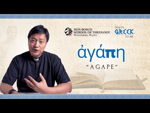 Have your heard the word Agape? That's Greek to Me - Episode 2