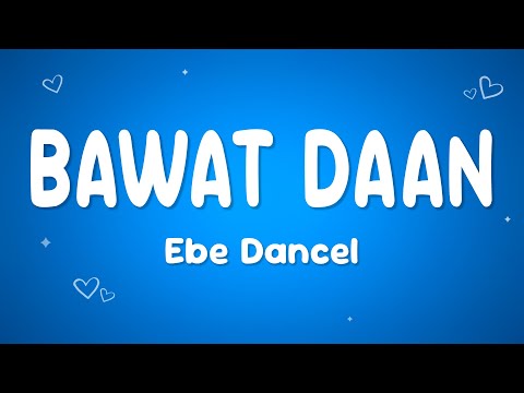 Ebe Dancel - Bawat Daan