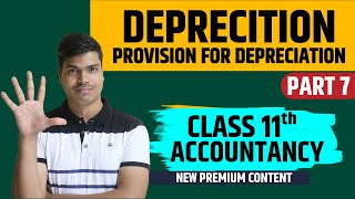 Provision for depreciation account. Class 11 depreciation Part 7 | Concept & questions in easy way