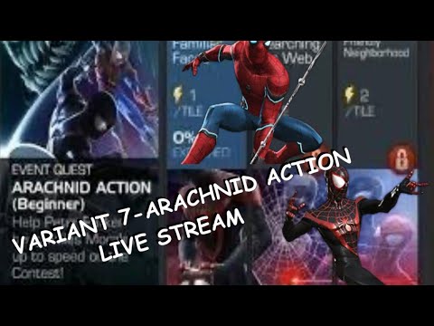 Variant 7- Arachnid Action: HERO VARIANT Live Stream