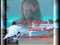 Hasta que llegaste tu - Diana Angel.wmv 